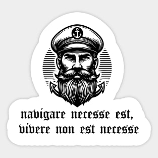 navigare necesse est, vivere non est necesse Sticker